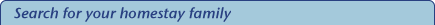 Search for your homestay family